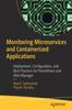 Книга Monitoring Microservices and Containerized Applications : Deployment, Configuration, and Best Practices for Prometheus and Alert Manager