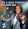 CD ANDRE RIEU - On a Blue Evening With Andre Rieu  1686179072 Non Japan Classical Used