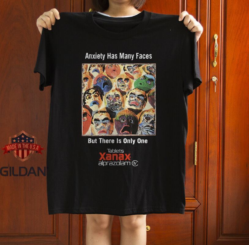 Xanax Anxiety Has Many Faces Black Unisex T-Shirt Size S-5XL