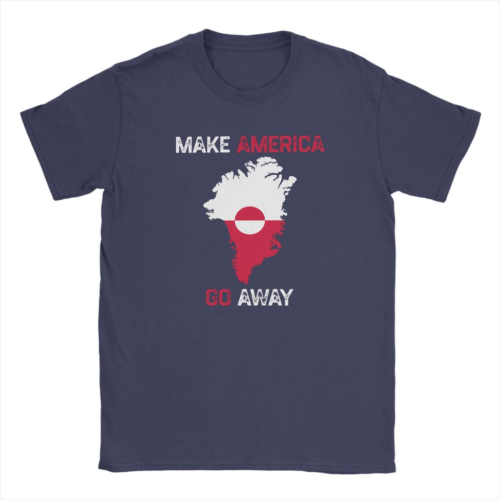 Streetwear TShirt Make America Go Away I Stand With Greenland T Shirts Pure Cotton Tee Shirt for Unisex Y2K Short Sleeve Clothing