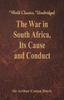 Книга The War In South Africa, Its Cause and Conduct
