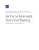 The Air Force Nonrated Technical Training : Selected Topics To Improve Efficiency Book