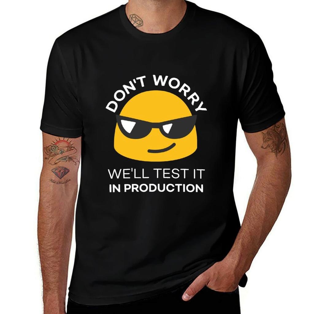 Dont Worry Well Test It In Production Tshirt Running Gym Short Sleeve Sports Tee