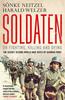 Книга Soldaten - On Fighting, Killing and Dying : The Secret Second World War Tapes of German POWs