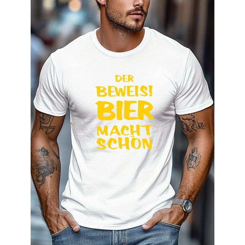 Европейские размеры Мужские ДОКАЗАТЕЛЬСТВО! BIER MACHT SCHÖN Узор Летняя Повседневная Футболка с Круглым Вырезом и Коротким Рукавом
