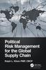 Книга Political Risk Management for the Global Supply Chain