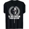 2025 Si Vis Pacem Para Bellum _ Latin Wisdom Proverb T-Shirt Graphic T Shirts Men Clothing Camiseta Hombre, Plus Size