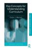 Книга Key Concepts for Understanding Curriculum
