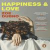 Happiness and Love by Zoe Dubno Paperback Book 9781804994566