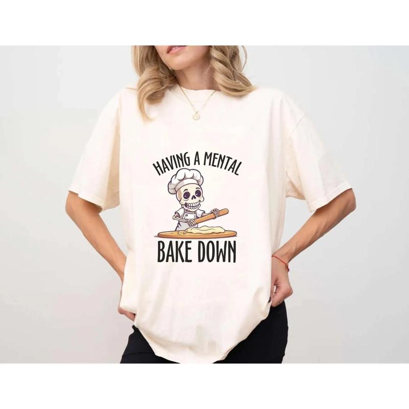 Having A Unisextal Bake Down T Shirt Funny For Mom Chef Skeleton Sweat Baking Hoodie Bakers