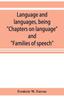 Книга Language and Languages, Being Chapters On Language and Families of Speech