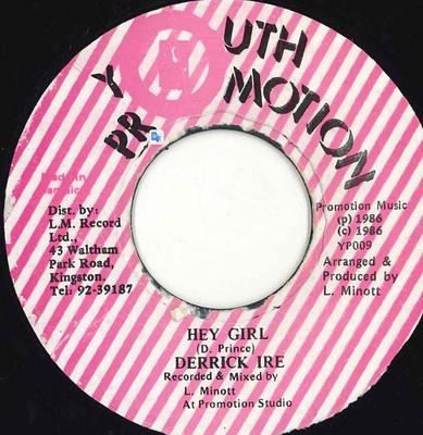 7-дюймовая пластинка DERRICK IRIE Hey Girl NONE Youth Promotion Ямайка Регги Ска Даб Б/У