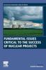The Fundamental Issues Critical To the Success of Nuclear Projects Book