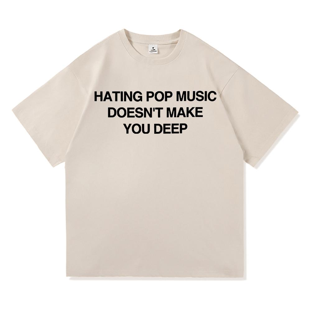 2025 Addison Rae Hating Pop Music Doesnt Make You Deep T Shirt UnisexWomen New Album Addison TShirt High Quality Cotton Tees Shi
