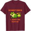 Sometimes I Just Be Fartin' Funny Frog T-Shirt