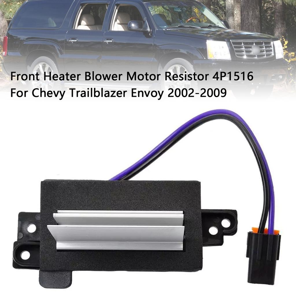 Front Heater Blower Motor Resistor 4P1516 For Chevy Trailblazer Envoy 2002-2009