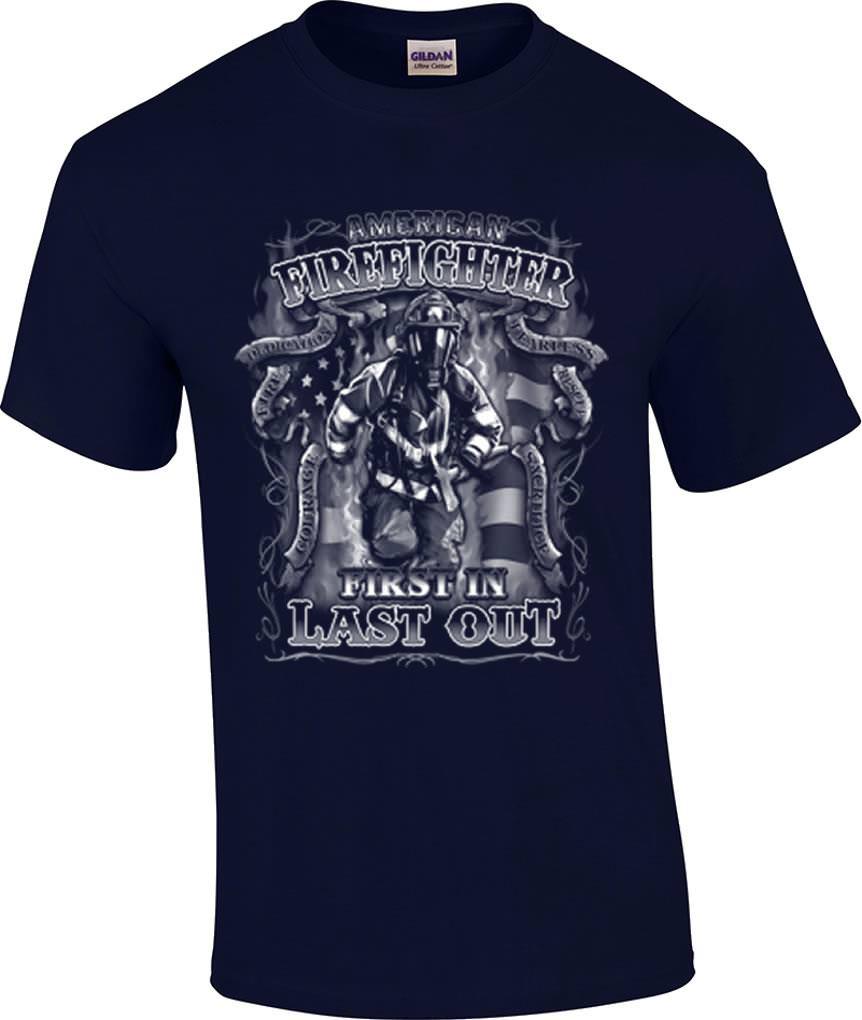 American Firefighter First In Last Out Fire Rescue T-Shirt