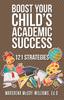 The Boost Your Child's Academic Success : 121 Strategies Book