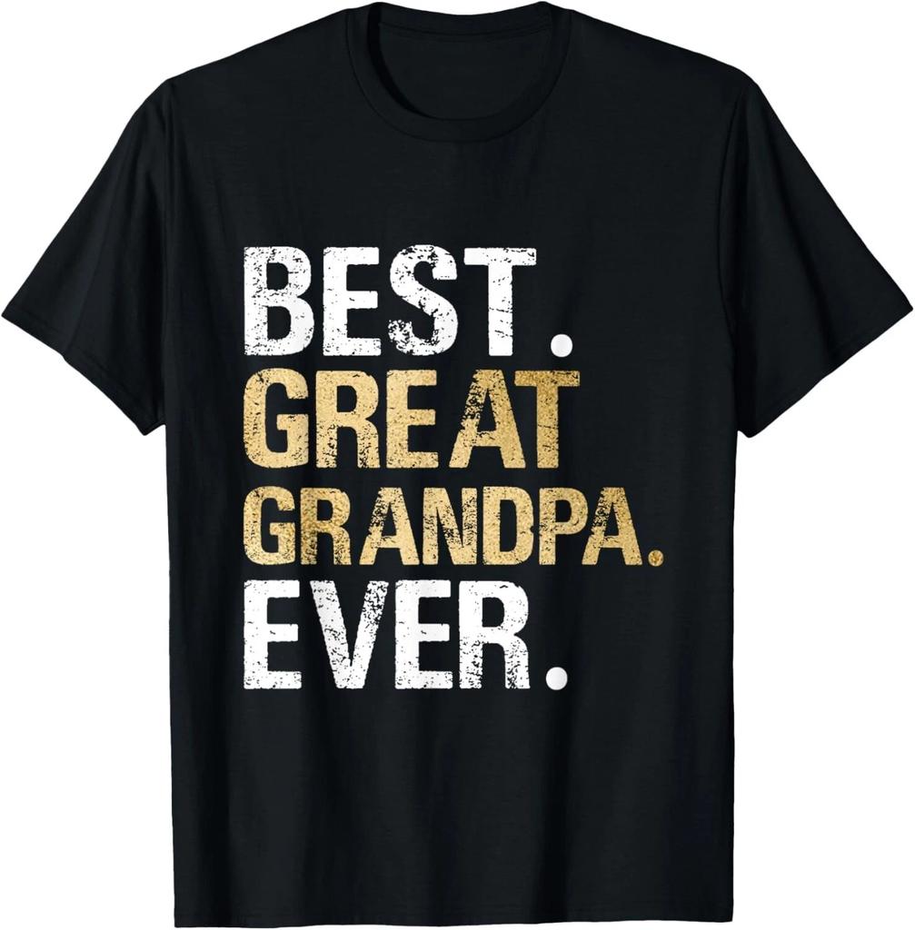 Best Great Grandpa Ever Gift from Granddaughter Grandson Gift Unisex T-Shirt