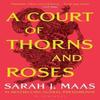A Court of Thorns and Roses by Sarah J. Maas Paperback Book 9781526605399