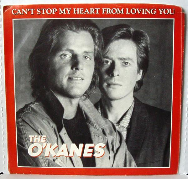 7-дюймовая пластинка O'KANES - Can't Stop My Heart From Loving You 3806606 Columbia 1984 США Фолк Б/У