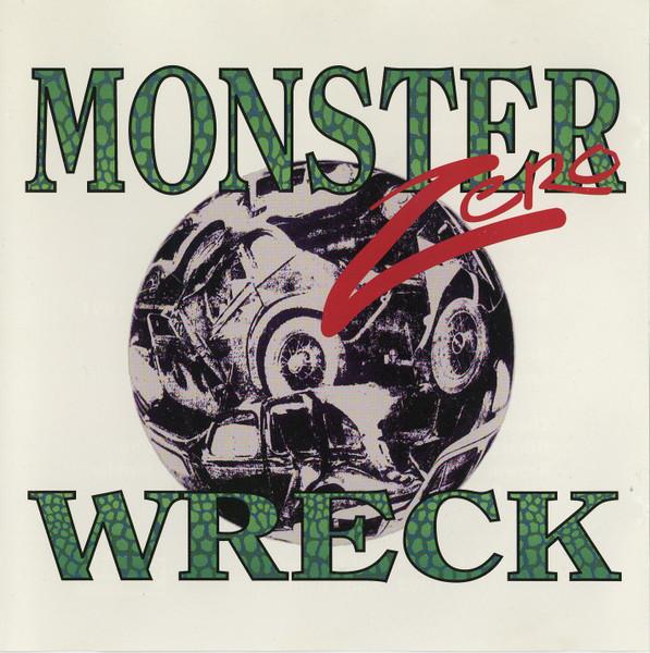 CD MONSTER ZERO - Wreck GUM005 Sonic Bubblegum 1992 US Rock Used