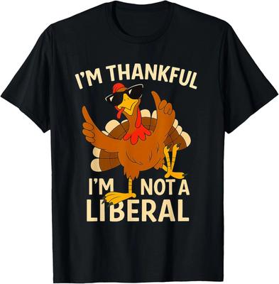 Vintage I’m Thankful I’m Not A Liberal Funny Design Unisex T-Shirt