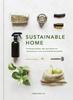Книга Sustainable Home : Practical Projects, Tips and Advice for Maintaining a More Eco-friendly Household Volume 1
