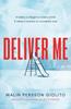 Deliver Me by Malin Persson Giolito Hardback Book 9781471160363