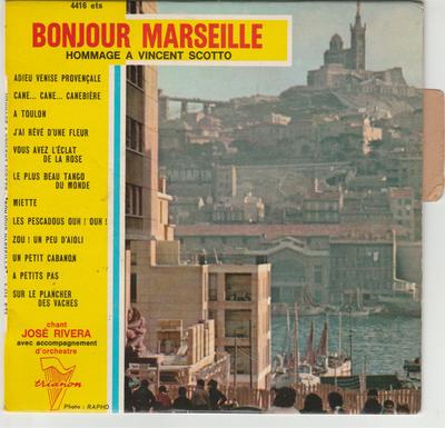 7-дюймовая пластинка JOSE RIVERA Bonjour Marseille Hommage A Vince 4416ETS TRIANON 1962 Франция Поп Б/у