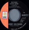 7inch Record BOBBY GOLDSBORO - Watching Scotty Grow / Water Color  UA50727 United Artists  1970 US Rock Used