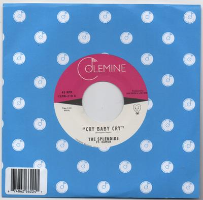 7-дюймовая пластинка SPLENDIDS - Cry Baby Cry / Blame My Heart CLMN219 Colemine Record 2024 US Rock