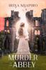 The Murder At the Abbey : A Redmond and Haze Mystery Book 2 : 2 Book