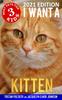 Книга I Want A Kitten (Best Pets For Kids Book 3)