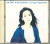 CD AKEMI KAKIHARA - Жить вместе PSCR1044PROMO POLYSTAR Япония Японская поп/рок