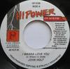 7-дюймовая пластинка JOHN HOLT - I Wanna Love You HP0106 High Power Musi 2001 Ямайка Регги, Ска и Даб Б/У