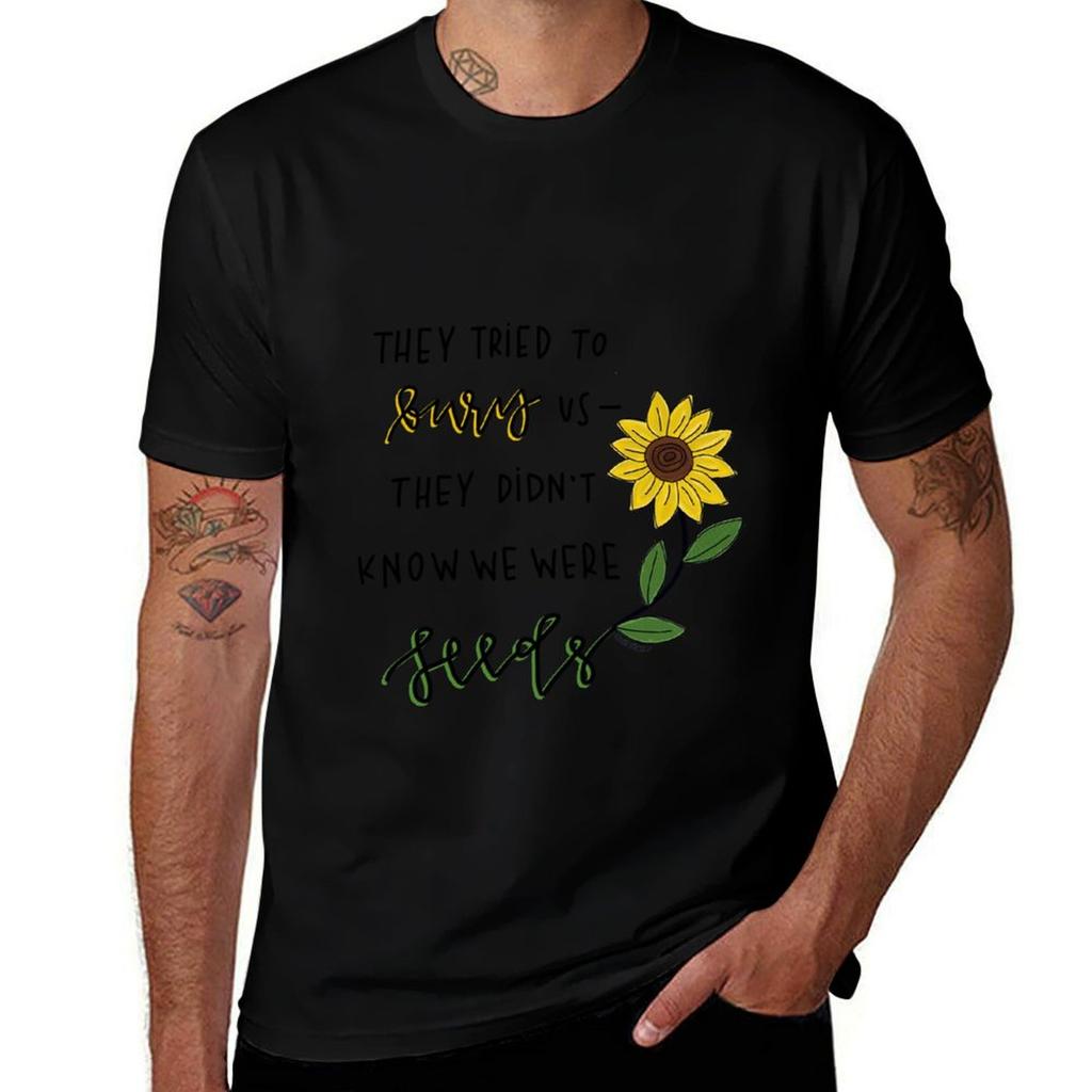 Didnt Know We Were Seeds Print Tshirt Moisture Wicking Quick Dry Tee