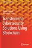Книга Transforming Cybersecurity Solutions Using Blockchain