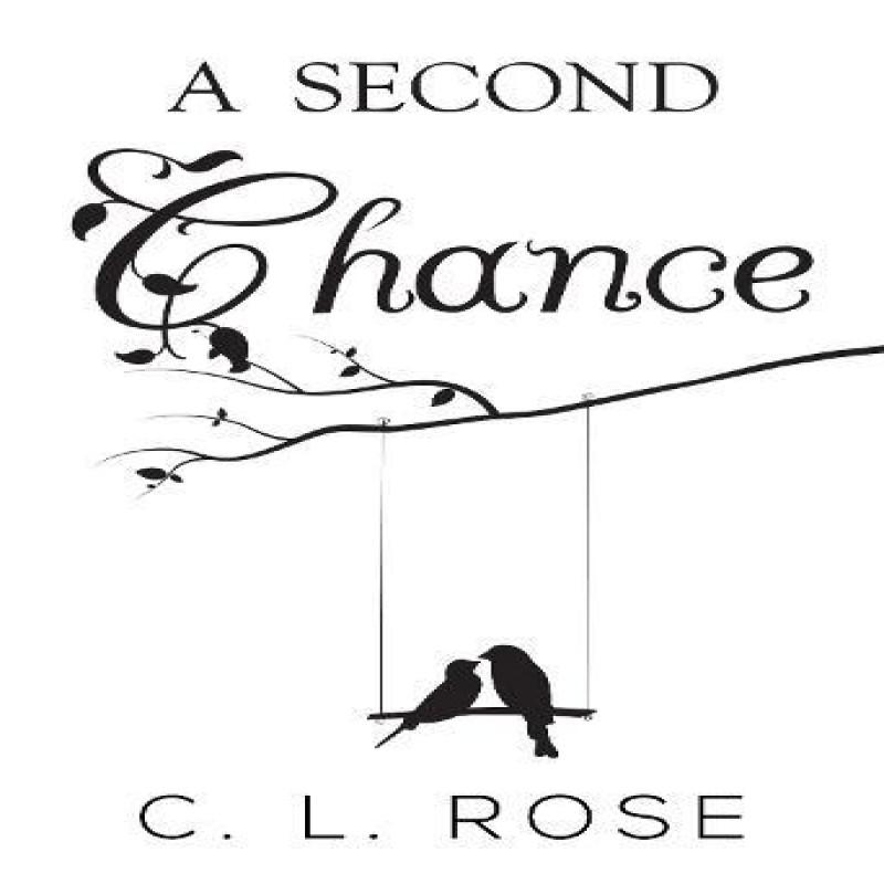 A Second Chance by C. L. Rose Paperback Book 9781804395127