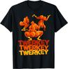Twerkey Twerking Turkey Funny Thanksgiving Twerk Turkey T-Shirt