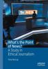 Книга What's the Point of News? : A Study In Ethical Journalism