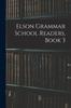 Книга Elson Grammar School Readers, Book 3