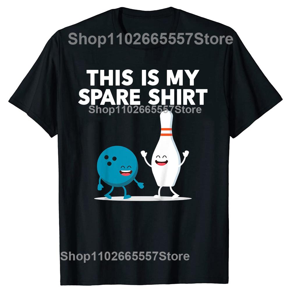 This Is My Spare Shirt Bowling Ball T Shirt Summer Classic Fit Graphic Cotton Streetwear Short Sleeve Birthday Gifts Tshirt Unisex