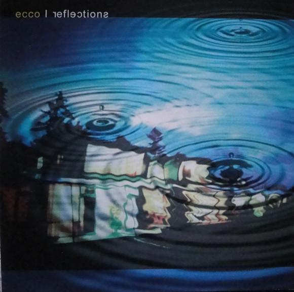 CD РАЗЛИЧНЫЕ - Ecco | Reflections ECR0042 Ecco.Chamber 2004 Япония Танцевальная и электронная музыка Б/у
