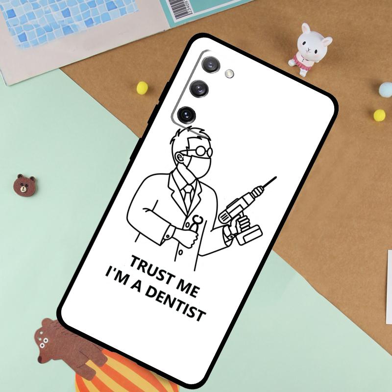 Доверь мне, я стоматолог Мягкий чехол для Samsung Galaxy S24 Ultra S9 S10 S20 S22 S23 Plus S21 FE S25 Ultra Чехол Funda