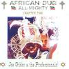 LP Запись JOE GIBBS & THE PROFESSIONALS - African Dub - All Mighty - Chapter JGELP002 Crazy Joe Recor 2005 Франция Регги, Ска и Даб Б/У