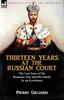 Книга Thirteen Years At the Russian Court : the Last Years of the Romanov Tsar and His Family by an Eyewitness
