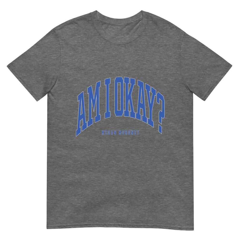 Megan Moroney Am I Ok TShirt