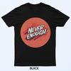 Push the Boundaries with This Never Enough Speech Logo T-Shirt