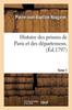 Книга Histoire Des Prisons De Paris Et Des Departemens. Tome 1